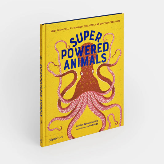 Superpowered Animals: Meet the World's Strongest, Smartest, and Swiftest Creatures