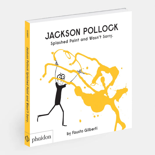 Jackson Pollock Splashed Paint And Wasn't Sorry by  Fausto Gilberti