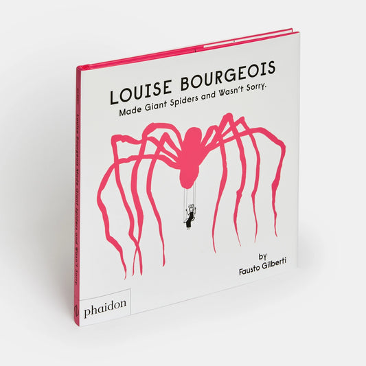 Louise Bourgeois Made Giant Spiders and Wasn’t Sorry By Fausto Gilberti